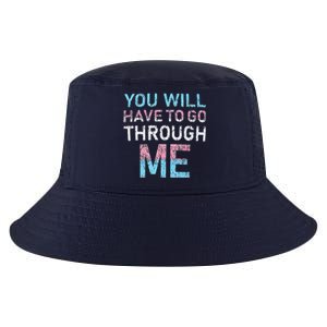 You Will Have To Go Through Me Funny Lgbtq Transg Pride Flag Cool Comfort Performance Bucket Hat