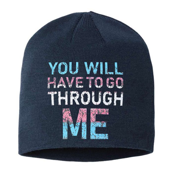 You Will Have To Go Through Me Funny Lgbtq Transg Pride Flag Sustainable Beanie