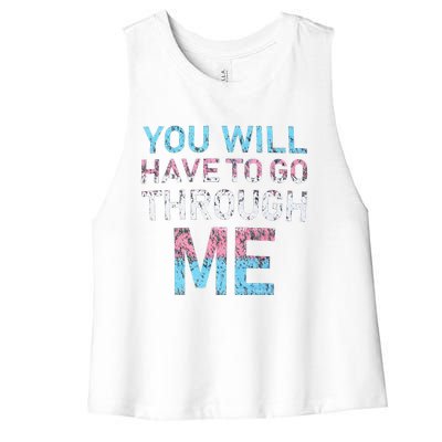 You Will Have To Go Through Me Funny Lgbtq Transg Pride Flag Women's Racerback Cropped Tank