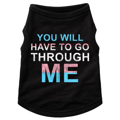 You Will Have To Go Through Me Lgbtq Ally Statrement Doggie Tank