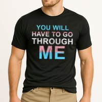You Will Have To Go Through Me Lgbtq Ally Statrement Performance Shirt