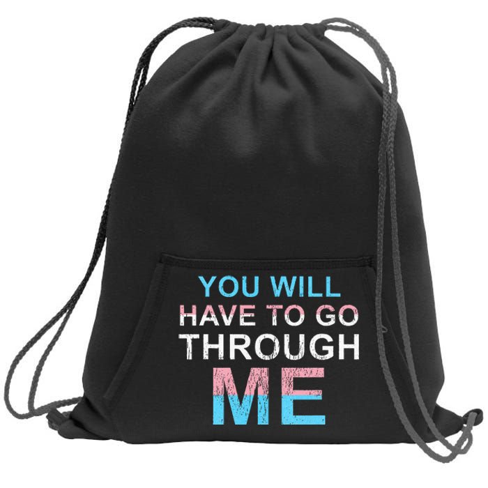 You Will Have To Go Through Me Lgbtq Ally Statrement Sweatshirt Cinch Pack Bag