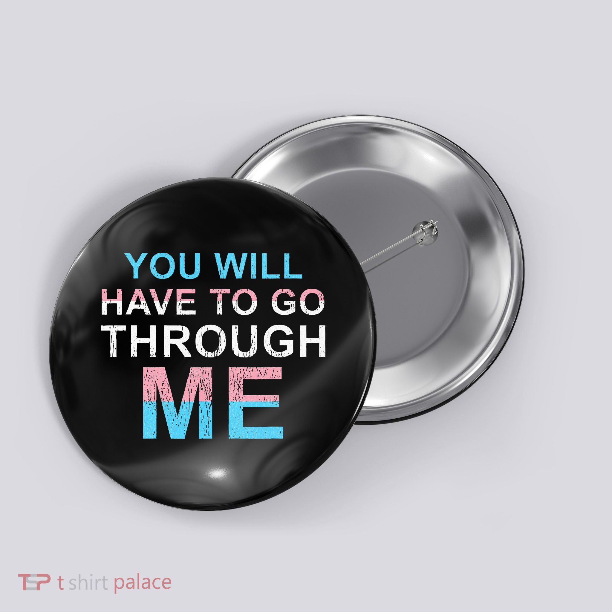 You Will Have To Go Through Me Lgbtq Ally Statrement Button