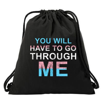 You Will Have To Go Through Me Lgbtq Ally Statrement Drawstring Bag