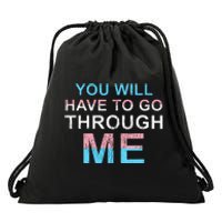 You Will Have To Go Through Me Lgbtq Ally Statrement Drawstring Bag