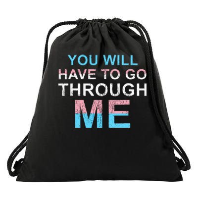 You Will Have To Go Through Me Lgbtq Ally Statrement Drawstring Bag