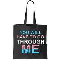 You Will Have To Go Through Me Lgbtq Ally Statrement Bag