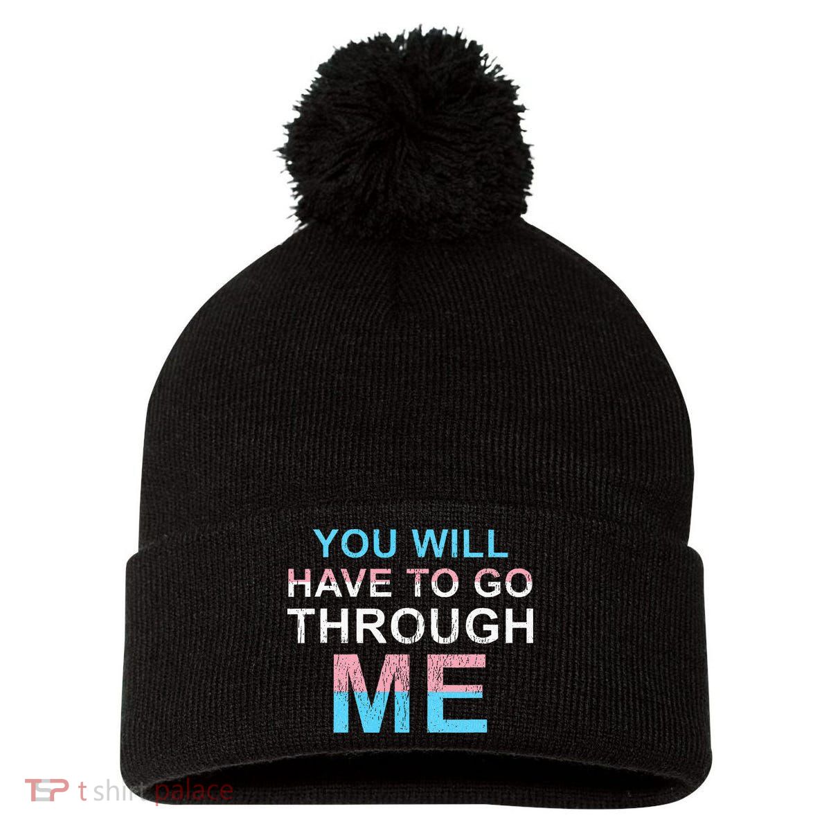 You Will Have To Go Through Me Lgbtq Ally Statrement Pom Pom 12in Knit Beanie