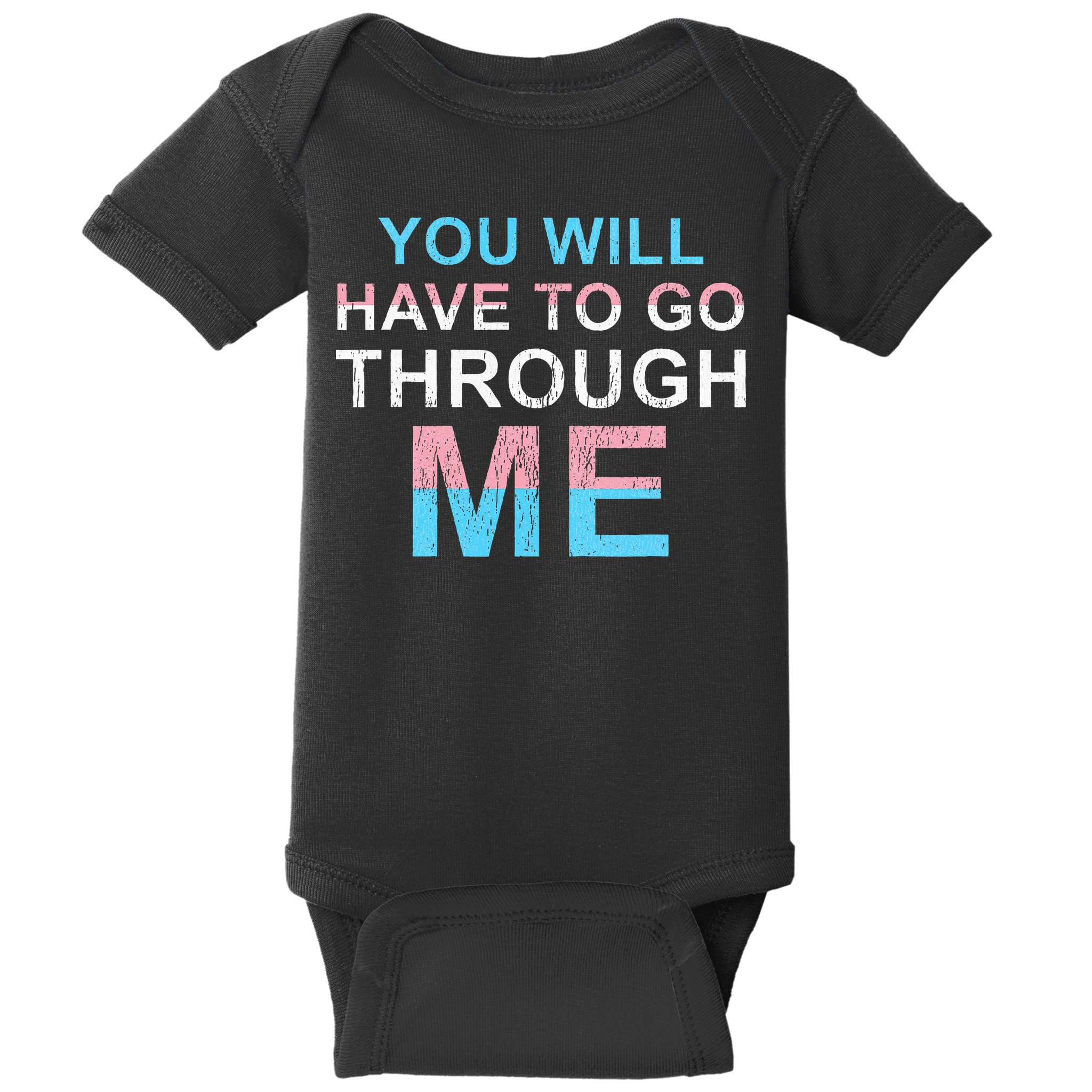 You Will Have To Go Through Me Lgbtq Ally Statrement Baby Bodysuit