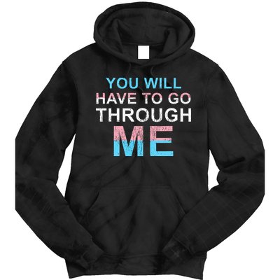 You Will Have To Go Through Me Lgbtq Ally Statrement Tie Dye Hoodie
