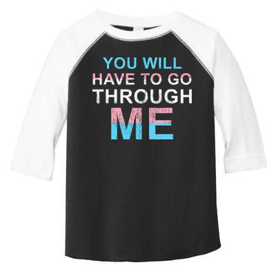 You Will Have To Go Through Me Lgbtq Ally Statrement Toddler Fine Jersey T-Shirt