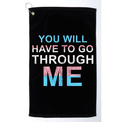 You Will Have To Go Through Me Lgbtq Ally Statrement Golf Towel