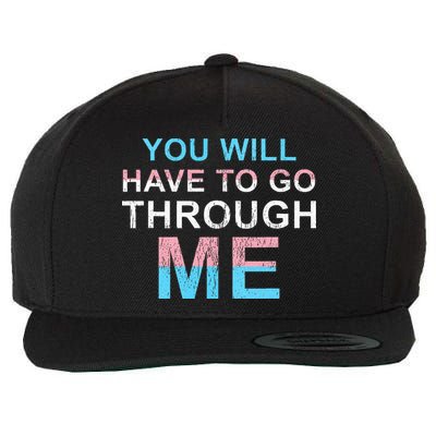You Will Have To Go Through Me Lgbtq Ally Statrement Wool Snapback Cap