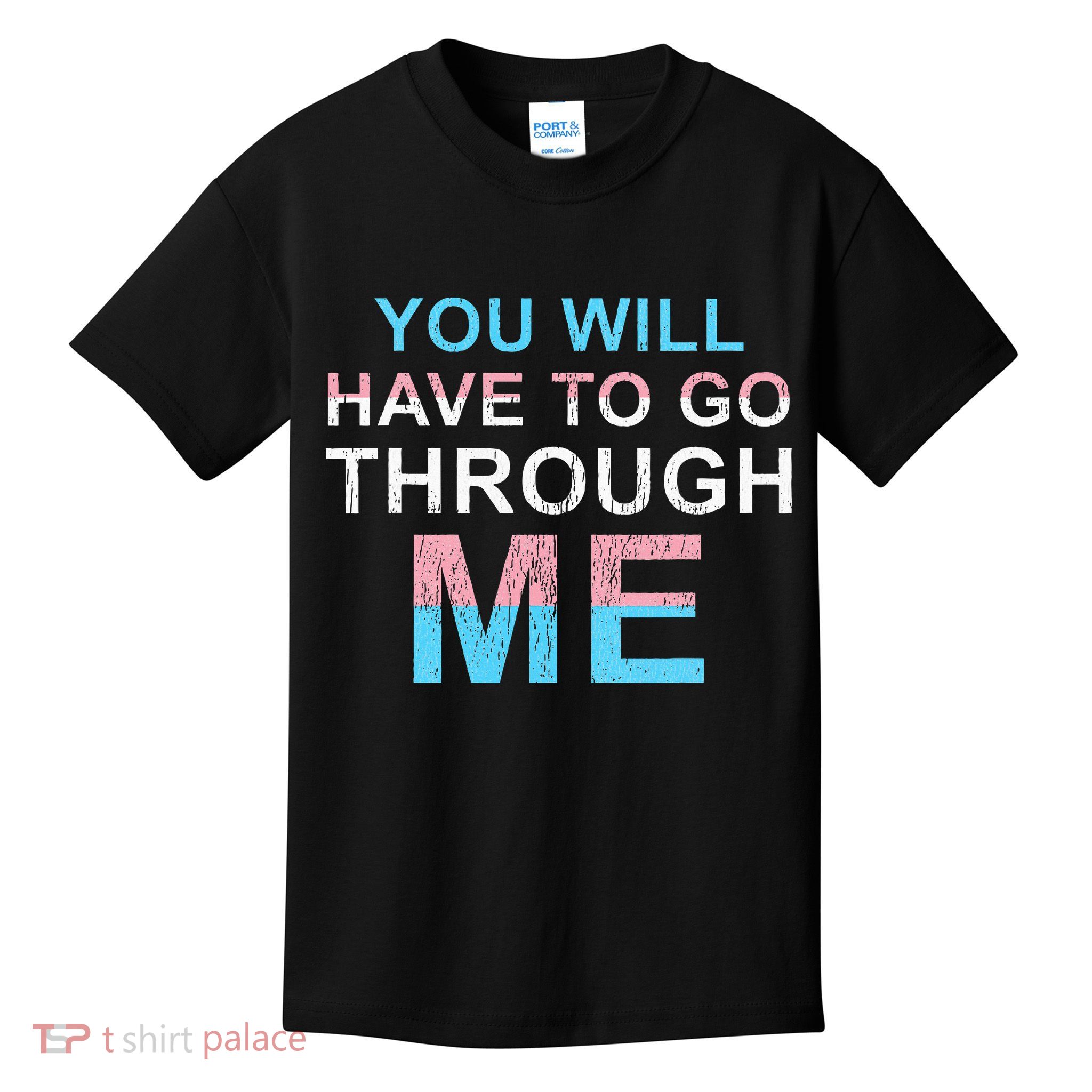 You Will Have To Go Through Me Lgbtq Ally Statrement Kids T-Shirt