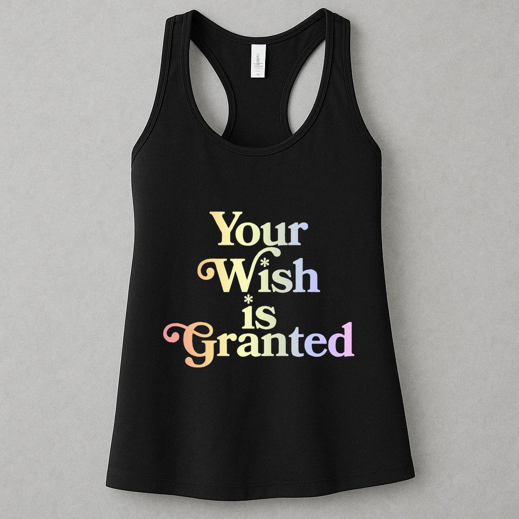 Your Wish Is Granted Womens Tank Top