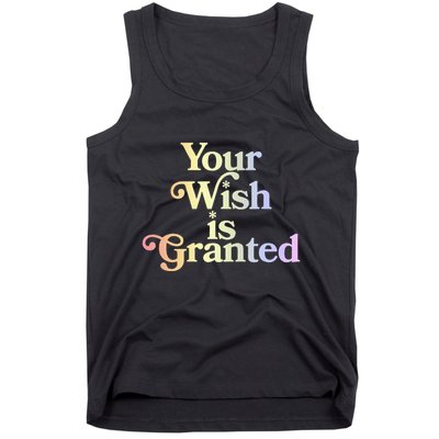 Your Wish Is Granted Tank Top