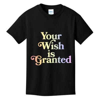 Your Wish Is Granted Kids T-Shirt