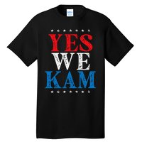 Yes We Kam Saying Quote Tall T-Shirt