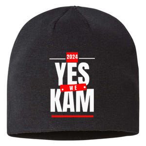 Yes We Kam! Vote Kamala Harris 2024 Sustainable Beanie