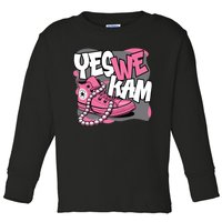 Yes We Kam Toddler Long Sleeve Shirt