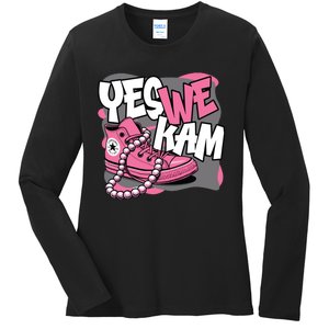 Yes We Kam Ladies Long Sleeve Shirt