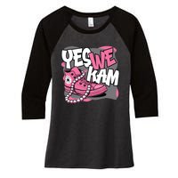 Yes We Kam Women's Tri-Blend 3/4-Sleeve Raglan Shirt