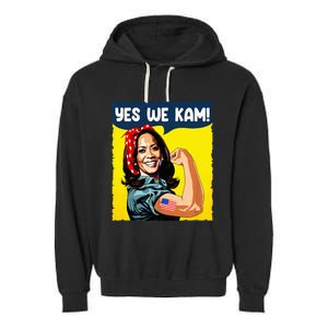 Yes We Kam Rosie The Riveter For President Kamala Harris Garment-Dyed Fleece Hoodie