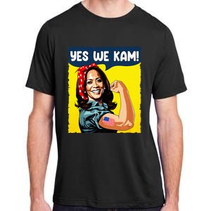 Yes We Kam Rosie The Riveter For President Kamala Harris Adult ChromaSoft Performance T-Shirt