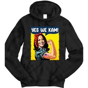 Yes We Kam Rosie The Riveter For President Kamala Harris Tie Dye Hoodie