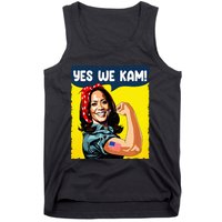 Yes We Kam Rosie The Riveter For President Kamala Harris Tank Top