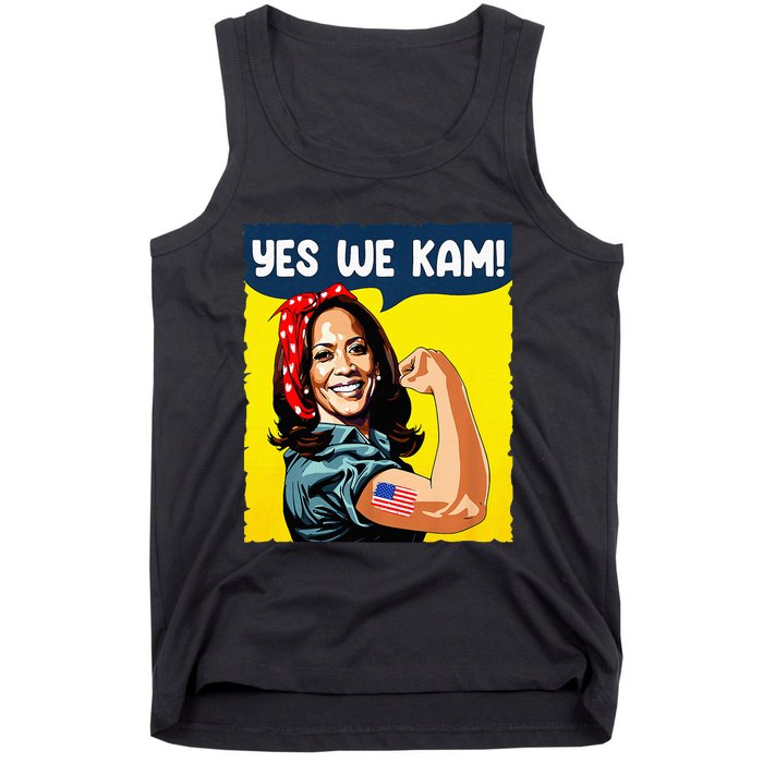 Yes We Kam Rosie The Riveter For President Kamala Harris Tank Top