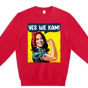 Yes We Kam Rosie The Riveter For President Kamala Harris Premium Crewneck Sweatshirt