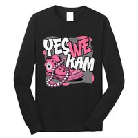 Yes We Kam Long Sleeve Shirt