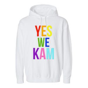 Yes We Kam Democrat Party Kamala Hariss Vote 2024 Garment-Dyed Fleece Hoodie