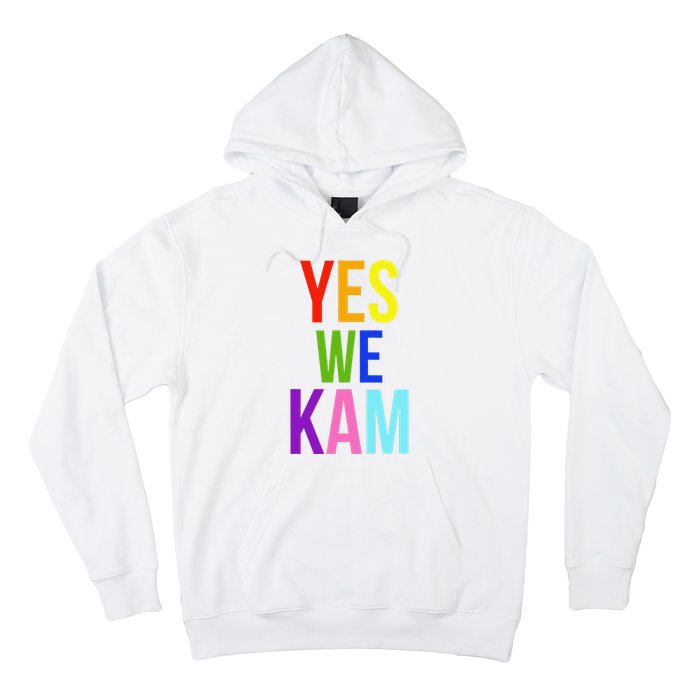 Yes We Kam Democrat Party Kamala Hariss Vote 2024 Hoodie