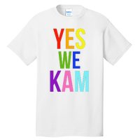 Yes We Kam Democrat Party Kamala Hariss Vote 2024 Tall T-Shirt