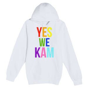 Yes We Kam Democrat Party Kamala Hariss Vote 2024 Premium Pullover Hoodie