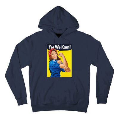 Yes We Kam Vote Madam Kamala Harris President Election Tall Hoodie