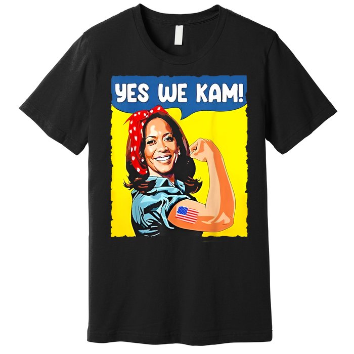 Yes We Kam Madam Harris Funny Saying Quote Kalama President Premium T-Shirt