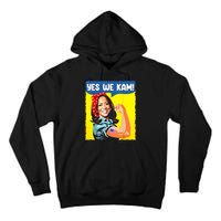 Yes We Kam Madam Harris Funny Saying Quote Kalama President Tall Hoodie