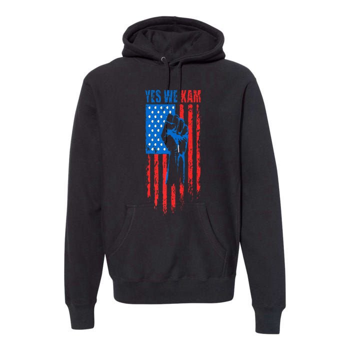 Yes We Kam Harris For President 2024 Political Election Premium Premium Hoodie