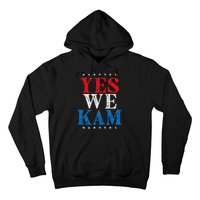 Yes We Kam Saying Quote Hoodie