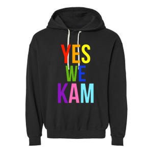 Yes We Kam Democrat Party Kamala Hariss Vote 2024 Garment-Dyed Fleece Hoodie