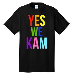 Yes We Kam Democrat Party Kamala Hariss Vote 2024 Tall T-Shirt