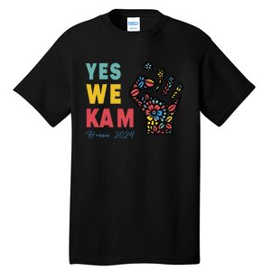 Yes We Kam Kamala Harris 2024 Tall T-Shirt