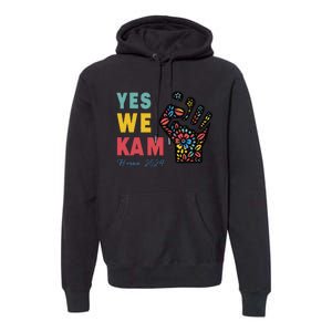 Yes We Kam Kamala Harris 2024 Premium Hoodie