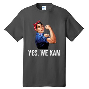 Yes We Kam 2024 Kamala Harris For President Elect Campaign Tall T-Shirt