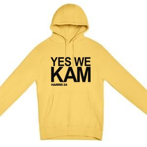 Yes We Kam Harris 2024 Pro Kamala Premium Pullover Hoodie