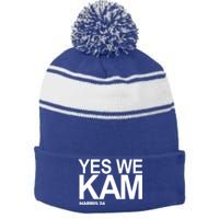 Yes We Kam Harris 2024 Pro Kamala Stripe Pom Pom Beanie