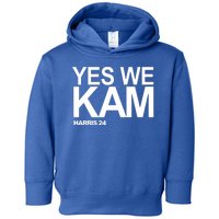 Yes We Kam Harris 2024 Pro Kamala Toddler Hoodie